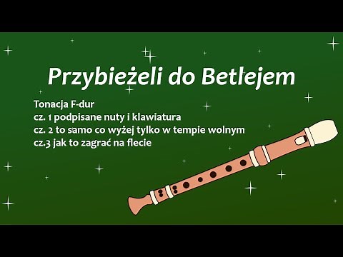 "Przybieżeli do Betlejem" - melodia, flet prosty, podpisane nuty, klawiatura, dzwonki chromatyczne