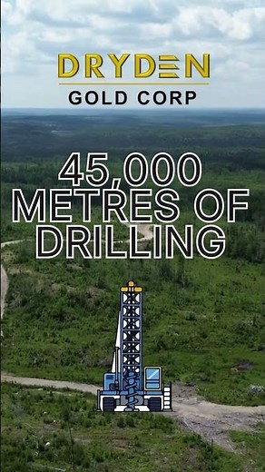 Dryden Gold's Largest Exploration Program Is Now Underway