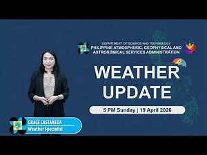 Public Weather Forecast issued at 5:00 PM | April 19, 2026 - Sunday