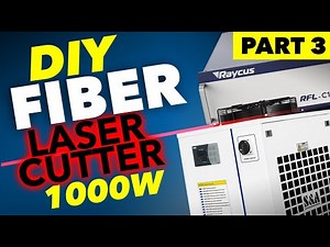 DIY 1000W Fiber Laser Cutter Part 3: Laser Components & Frame