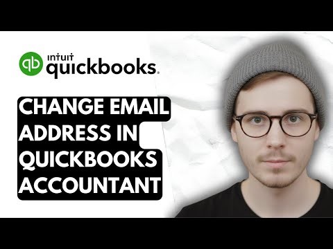 How To Change Email Address In QuickBooks Online Accountant [2025 Guide]