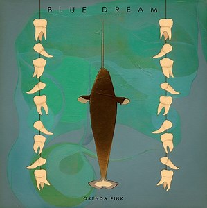 Orenda Fink - Blue Dream