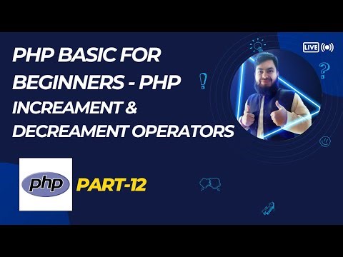 PHP Increment & Decrement Operators Explained | PHP Bangla Tutorial Part-12