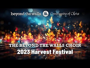 2023 Beyond the Walls Choir Harvest Festival