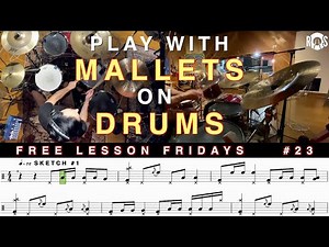 Learn To Play With Mallets On The Drums