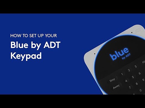 How to set up your Blue by ADT Keypad
