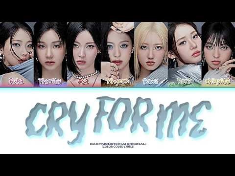 [AI Original] BABYMONSTER - ‘CRY FOR ME' (나를 위해 울어) | COLOR CODED LYRICS