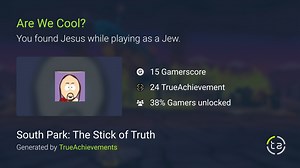 Are We Cool? achievement in South Park: The Stick of Truth (Xbox 360)