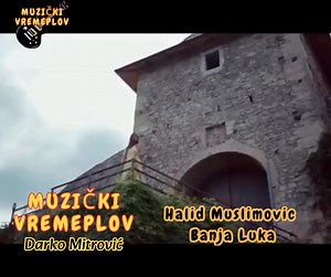 29K views · 502 reactions | Halid Muslimovic - Banja Luka - | Muzički Vremeplov Darko Mitrović | Facebook