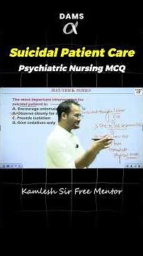 Suicidal Patient Care explained by Kamlesh Sir | DAMS Nursing