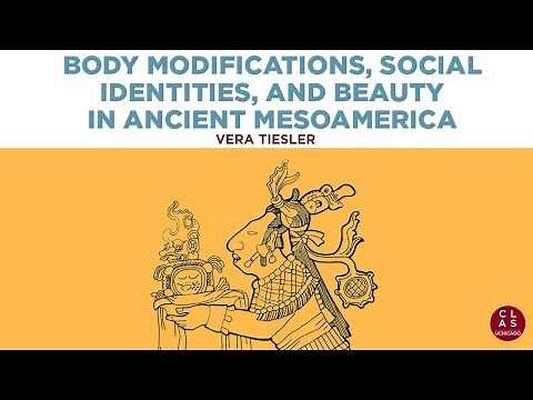 Body Modifications, Social Identities, and Beauty in Ancient Mesoamerica