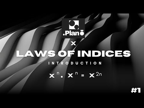 Introduction of Laws of Indices