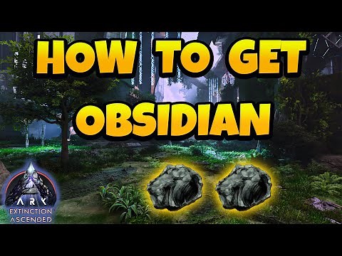 How to Get Obsidian in ARK Ascended - Extinction Map