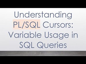 Understanding PL/SQL Cursors: Variable Usage in SQL Queries