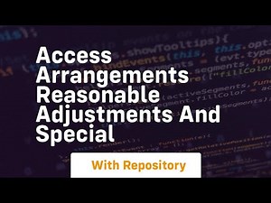 access arrangements reasonable adjustments and special