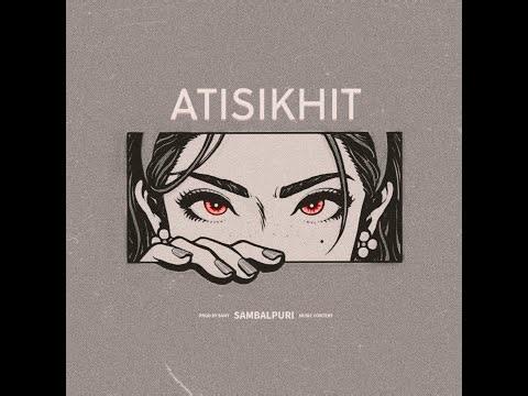 ATISIKHIT - old sambalpuri remix - PRODBYSAMY