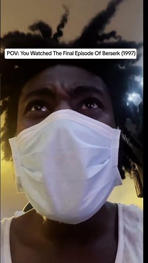 POV: You Watch The Final Episode Of Berserk (1997)