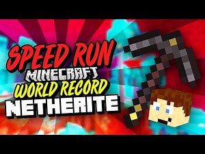 Minecraft Speedrun WR Netherite Pickaxe%