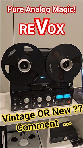 Vintage or New REVOX B77 MK III Stereo Tape Recorder High-End HiFi Audio Showdown