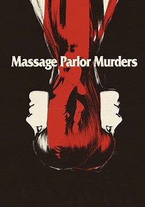 Massage Parlor Murders - movie: watch streaming online