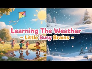 Learning The Weather | Fun Toddler Sing-Along | Sunny, Rainy, Windy, and Snowy Days!