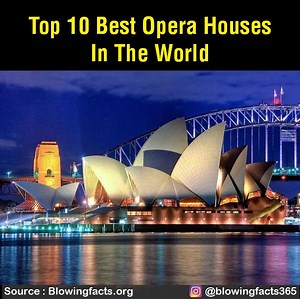 Top 10 best opera houses in the world | Facts that will blow your mind