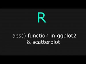 aesthetic and scatterplot in ggplot2 [ggplot2 tutorial]