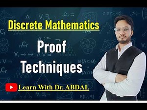 Proof Techniques | Proofs by Different Method | Discrete Mathematics | By Dr. ABDAL