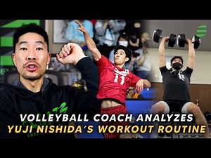 Coach Analyzes Yuji Nishida Workout Routine | Strength Training For Volleyball
