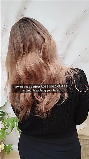 How to get the perfect RISE GOLD OMBRE without bleaching your hair!