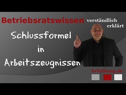 Die Schlussformel im Arbeitszeugnis