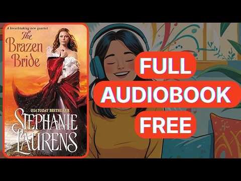 The Brazen Bride by Stephanie Laurens [Full Audiobook Free]