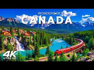 Wonders Of Canada 4K | The Most Amazing Places In Canada | Travel Video 4K