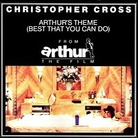 Arthur's Theme (Best That You Can Do) by Christopher Cross on WhoSampled