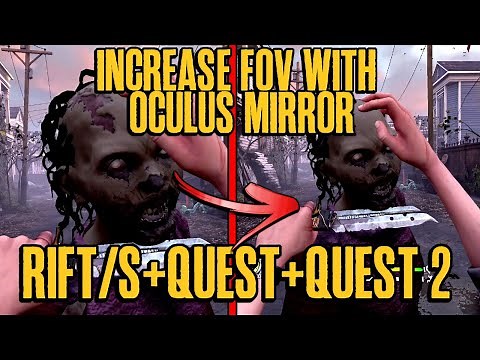 How To Increase The FOV For Oculus Rift/S/Quest/Quest 2 When Recording Using Oculus Mirror!