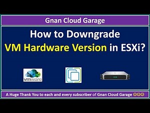 How to Downgrade VM Hardware Version in ESXi 8?