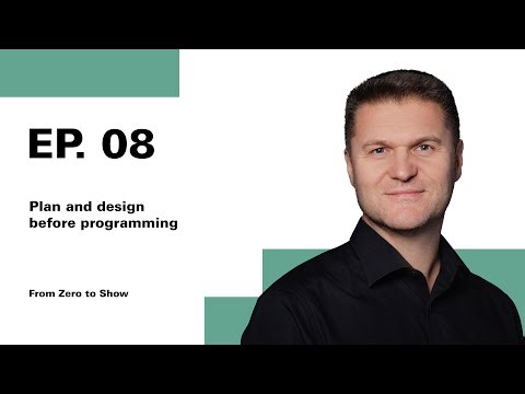 EP.08 Plan and design before programming | From Zero to Show