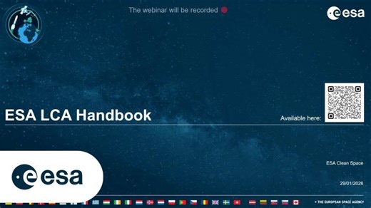 ESA Life Cycle Assessment (LCA) Handbook, issue 2 webinar (29 Jan 2026) | ESA Space Safety