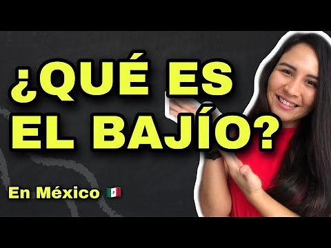 EL BAJÍO EN MÉXICO - The Bajío, México 🗺📍