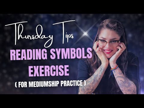 Thursday Tips #13: Reading and Assigning Symbols Exercise for Mediumship Practice