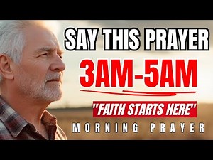 How To Pray At 3AM For A Breakthrough in Your Life | Powerful Morning Prayer