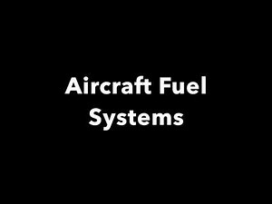 Airframe & Powerplant A & P Certification FAA - Aircraft Fuel Systems - Aircrafme