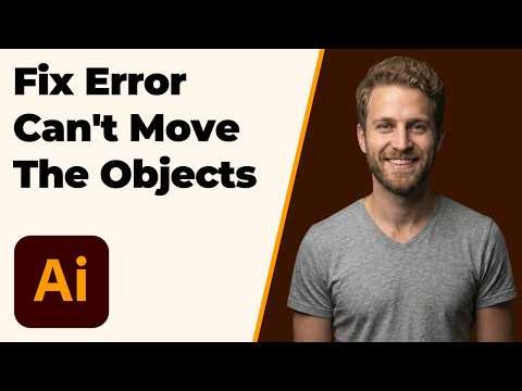 How To Fix Illustrator Error Can't Move The Objects (2026 Easy Guide)