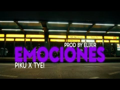 Elixir, Tyei, Piku - EMOCIONES (Video Oficial)