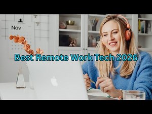 The Best Tech for Remote Work in 2026 | Top Gadgets, AI Tools, Laptops & Productivity Essentials
