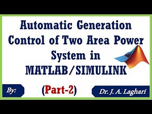 How To Design Automatic Generation Control of Two Area System in MATLAB/SIMULINK (Part-2)
