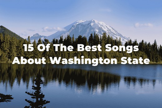 15 Of The Best Songs About Washington: The Evergreen State