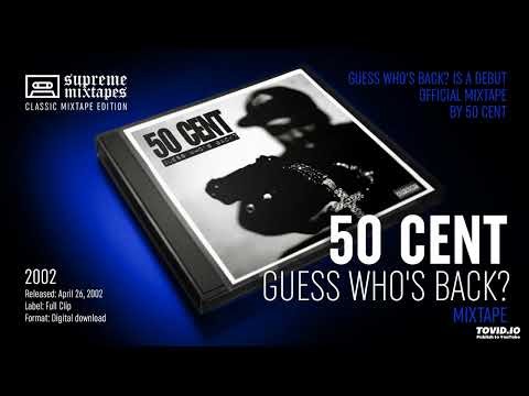 50 Cent - Guess Who's Back❓️ (2002) Mixtape HD