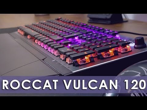 Roccat Vulcan 120 | TEST | Le plus beau clavier gamer ?