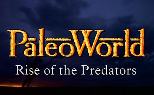 【探索频道】古生物世界 PaleoWorld S1E01 第一集 掠食者的崛起【个人汉化字幕】